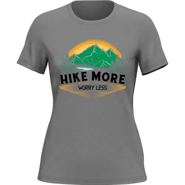 Hike More Worry Less T-Shirt for Women